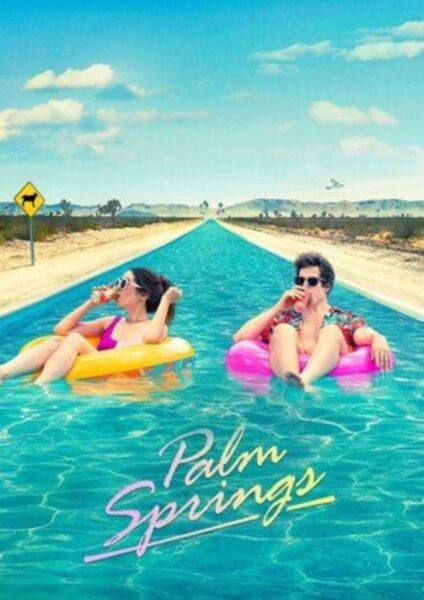 Plakat filmu: „Palm Springs” (2020).