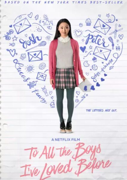 Plakat filmu „To All the Boys I’ve Loved Before” („Do wszystkich chłopców, których kochałam”, 2018).